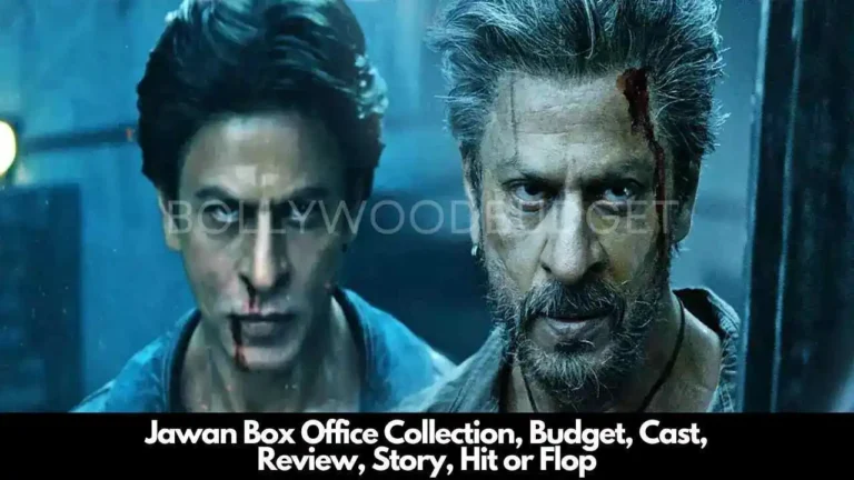 Jawan Box Office Collection, Budget, Cast, Review, Story, Hit or Flop