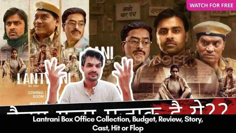 Lantrani Box Office Collection, Budget, Review, Story, Cast, Hit or Flop