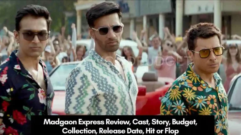 Madgaon Express Review, Cast, Story, Budget, Collection, Release Date, Hit or Flop