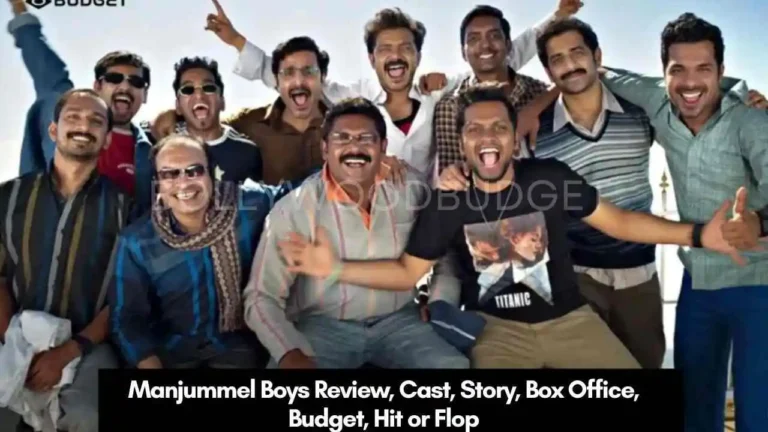 Manjummel Boys Review, Cast, Story, Box Office, Budget, Hit or Flop