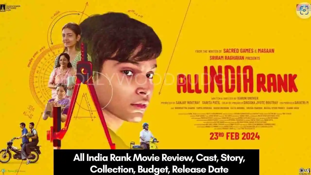 All India Rank Movie Review, Cast, Story, Collection, Budget, Release Date